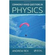 Commonly Asked Questions in Physics