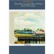 The Battleship Boys' First Step Upward