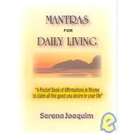 Mantras for Daily Living: 