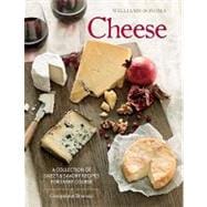 Cheese (Williams-Sonoma); The Definitive Guide to Cooking with Cheese