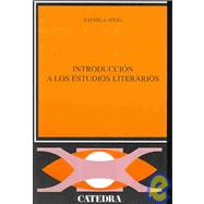 Introduccion a los estudios literarios/ Introduction to literary studies
