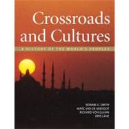 Crossroads and Cultures, Combined Volume A History of the World's Peoples