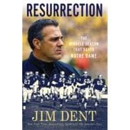 Resurrection The Miracle Season That Saved Notre Dame
