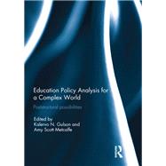 Education Policy Analysis for a Complex World: Poststructural possibilities