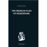 The Problem Plays of Shakespeare: A Study of Julius Caesar, Measure for Measure, Antony and Cleopatra