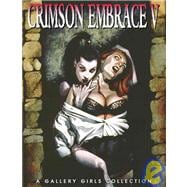 Crimson Embrace: A Gallery Girls Book