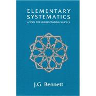 Elementary Systematics : A Tool for Understanding Wholes
