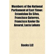 Members of the National Parliament of East Timor : Estanislau Da Silva, Francisco Guterres, Francisco Xavier Do Amaral, Lúcia Lobato