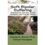 Soft Bipolar Suffering