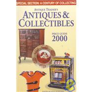 Antique Trader's Antiques & Collectibles Price Guide 2000