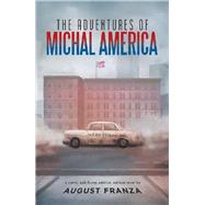 The Adventures of Michal America