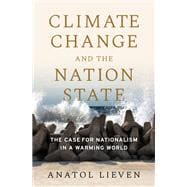 Climate Change and the Nation State The Case for Nationalism in a Warming World