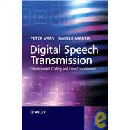 Digital Speech Transmission Enhancement, Coding and Error Concealment