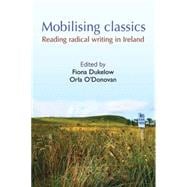 Mobilising Classics Reading radical writing in Ireland