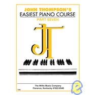 John Thompson's Easiest Piano Course - Part 7 - Book Only Part 7 - Book only