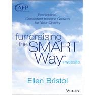 Fundraising the SMART Way, + Website Predictable, Consistent Income Growth for Your Charity