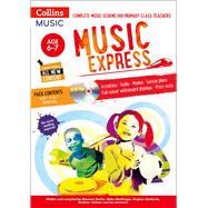 Music Express: Age 6-7 (Book + 3CDs + DVD-ROM) Complete Music Scheme for Primary Class Teachers