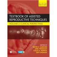 Textbook of Assisted Reproductive Techniques, Fifth Edition - Volume 2