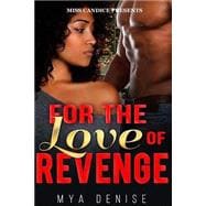 For the Love of Revenge
