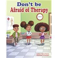 Don't Be Afraid Of Therapy