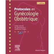 Protocoles en Gynécologie Obstétrique