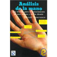 Analisis De LA Mano/Hand Analysis: Una Tecnica Para El Conocimiento De Uno Mismo Y De Los Demas