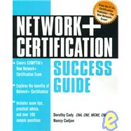 Network+ Certification : Success Guide for Network Administrators