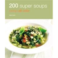 200 Super Soups : Hamlyn All Color