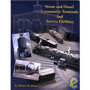 Steam and Diesel Locomotive Terminals and Facilities