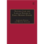 Natural Law and Laws of Nature in Early Modern Europe