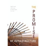 The Promise of Infrastructure