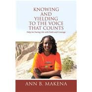 Knowing and Yielding to the Voice That Counts