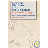 Learning Literature in an Era of Change