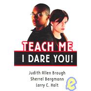 Teach Me - I Dare You!