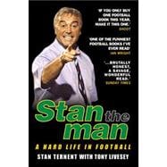 Stan the Man A Hard Life in Football