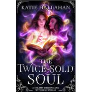 The Twice-Sold Soul