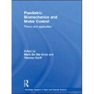 Paediatric Biomechanics and Motor Control: Theory and Application