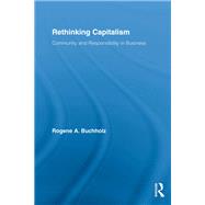 Rethinking Capitalism: Community and Responsibility in Business