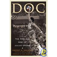 Doc : The Rise and Rise of Julius Erving