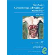 Mayo Clinic Gastroenterology and Hepatology Board Review, Second Edition,9780849370182