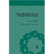 The Collected Letters of Rosina Bulwer Lytton Vol 1