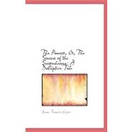The Pioneers, Or, the Sources of the Susquehanna: A Descriptive Tale