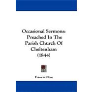 Occasional Sermons : Preached in the Parish Church of Cheltenham (1844)
