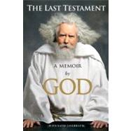 Last Testament : A Memoir by God