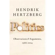 Politics Observations & Arguments, 1966-2004