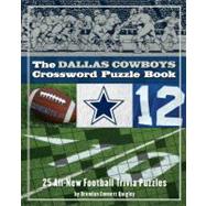The Dallas Cowboys Crossword Puzzle Book; 25 All-New Football Trivia Puzzles