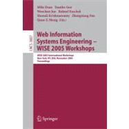 Web Information Systems Engineering - Wise 2005 Workshops: Wise 2005 International Workshops, New York, Ny, Usa, November 20-22, 2005, Proceedings