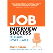 Job Interview Success: Be Your Own Coach