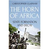 The Horn of Africa State Formation and Decay