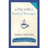 A Day With a Perfect Stranger